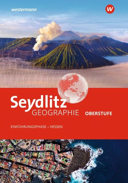 Seydlitz Geographie. Schulbuch Einführungsphase. Für die Sekundarstufe II in Hessen