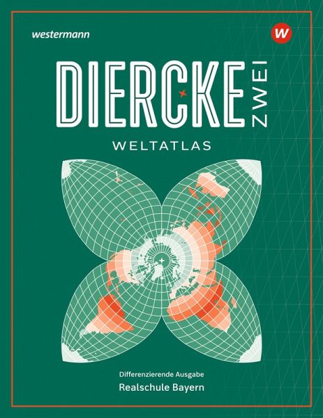 Diercke ZWEI Weltatlas 2025 - Bayern Diercke ZWEI Weltatlas 2025 - Bayern