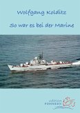 So war es bei der Marine So war es bei der Marine