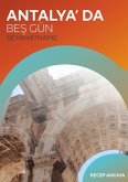 Antalya'da Bes Gün