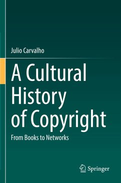 A Cultural History of Copyright - Carvalho, Julio