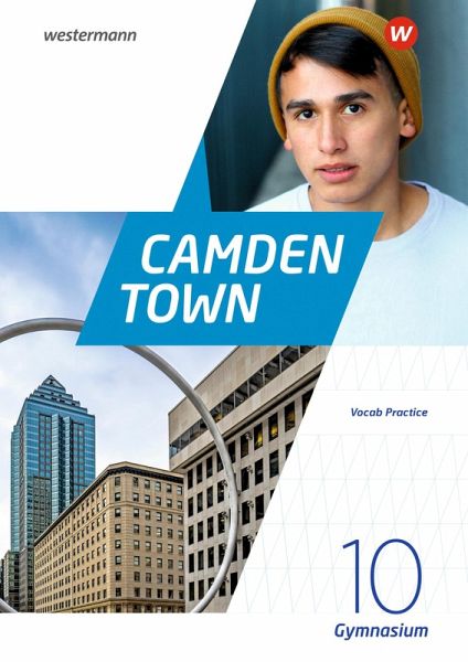 Camden Town 10. Vocab Practice. Allgemeine Ausgabe für Gymnasien Camden Town 10. Vocab Practice. Allgemeine Ausgabe für Gymnasien