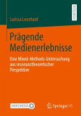 Prägende Medienerlebnisse Prägende Medienerlebnisse