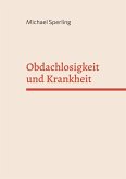Obdachlosigkeit und Krankheit