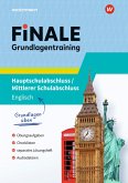 FiNALE Prüfungstraining - Hauptschulabschluss, Mittlerer Schulabschluss. Grundlagentraining Englisch FiNALE Prüfungstraining - Hauptschulabschluss, Mittlerer Schulabschluss. Grundlagentraining Englisch