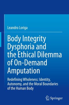 Cover Body Integrity Dysphoria and the Ethical Dilemma of On-Demand Amputation