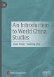 An Introduction to World China Studies - Bild 1