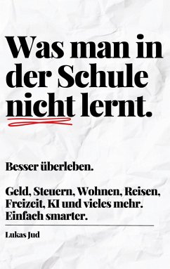 Cover Was man in der Schule nicht lernt. Besser überleben.