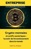 Crypto-monnaies et actifs numériques - l'avenir de l'investissement dans le monde (eBook, ePUB) Crypto-monnaies et actifs numériques - l'avenir de l'investissement dans le monde (eBook, ePUB)