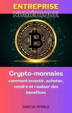 Cover Crypto-monnaies - comment investir, acheter, vendre et réaliser des bénéfices (eBook, ePUB)