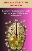 Renforcer la résilience à l'aide des principes d'éducation financière (eBook, ePUB) Renforcer la résilience à l'aide des principes d'éducation financière (eBook, ePUB)