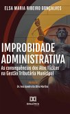 Improbidade Administrativa (eBook, ePUB) Improbidade Administrativa (eBook, ePUB)