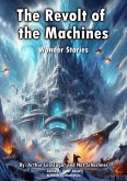 The Revolt of the Machines (eBook, ePUB) The Revolt of the Machines (eBook, ePUB)