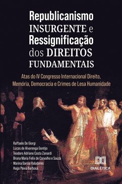 Cover Republicanismo Insurgente e Ressignificação dos Direitos Fundamentais (eBook, ePUB)