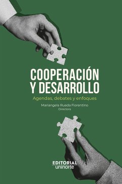 Cooperación y desarrollo: agendas, debates y enfoques (eBook, PDF) - Rueda Fiorentino, Mariángela