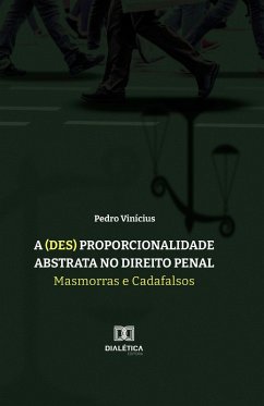 Cover A (des) proporcionalidade abstrata no Direito Penal (eBook, ePUB)