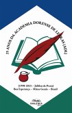25 anos da Academia Dorense de Letras (ADL) (eBook, ePUB) 25 anos da Academia Dorense de Letras (ADL) (eBook, ePUB)