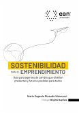 Sostenibilidad para el emprendimiento (eBook, PDF) Sostenibilidad para el emprendimiento (eBook, PDF)