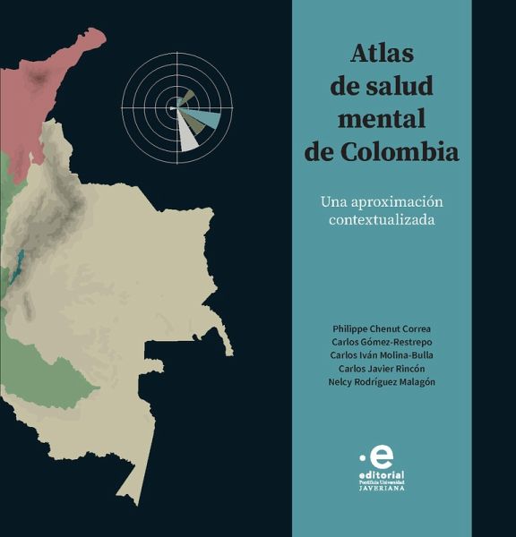 Atlas de Salud Mental de Colombia (eBook, ePUB) Atlas de Salud Mental de Colombia (eBook, ePUB)