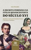 A escrita feminina na Itália renascentista do século XVI (eBook, ePUB) A escrita feminina na Itália renascentista do século XVI (eBook, ePUB)