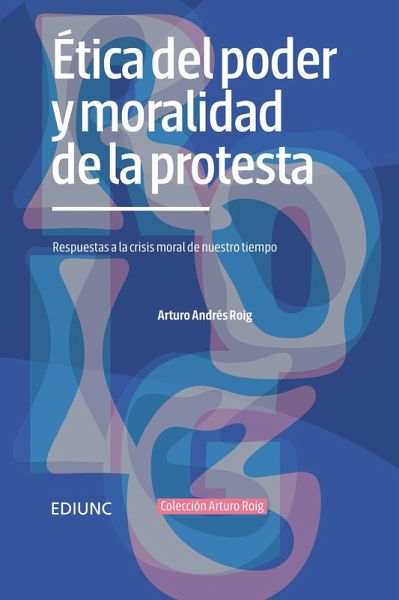 Ética del poder y moralidad de la protesta (eBook, ePUB)