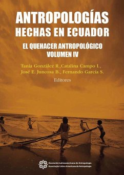 Cover Antropologías hechas en Ecuador (eBook, PDF)