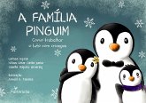 A Família Pinguim (eBook, ePUB) A Família Pinguim (eBook, ePUB)
