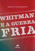 Whitman e a Guerra Fria (eBook, ePUB)