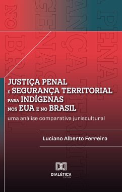 Cover Justiça penal e segurança territorial para indígenas nos EUA e no Brasil (eBook, ePUB)