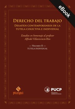 Derecho del trabajo. Desafíos contemporáneos de la tutela colectiva e individual. Volumen II. Tutela individual (eBook, ePUB) Cover Derecho del trabajo. Desafíos contemporáneos de la tutela colectiva e individual. Volumen II. Tutela individual (eBook, ePUB)