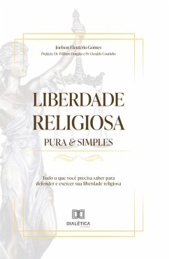 Cover Liberdade Religiosa Pura & Simples (eBook, ePUB)