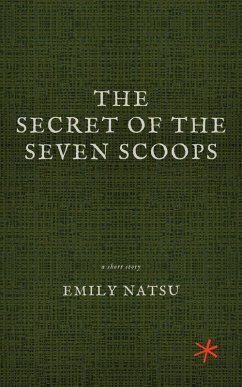 The Secret of the Seven Scoops (eBook, ePUB) - Natsu, Emily