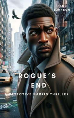 Rogue's End (A Detective Harris Thriller) (eBook, ePUB) - Insights, Narrato