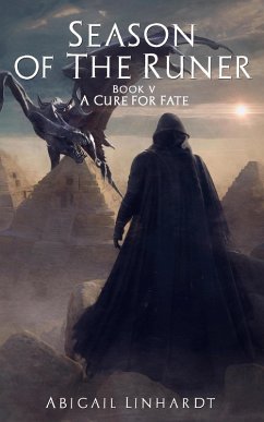 Season of the Runer Book V: A Cure for Fate (eBook, ePUB) - Linhardt, Abigail