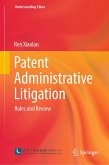 Patent Administrative Litigation (eBook, PDF) Patent Administrative Litigation (eBook, PDF)