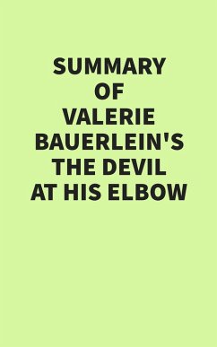 Cover Summary of Valerie Bauerlein's The Devil at His Elbow (eBook, ePUB)