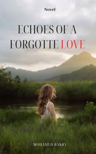Novel Echoes of a Forgotten Love (eBook, ePUB)