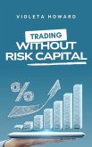 Trading Without Risk Capital (Strong Candles, #1) (eBook, ePUB)