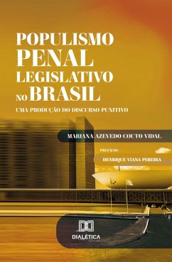 Populismo Penal Legislativo no Brasil (eBook, ePUB) - Vidal, Mariana Azevedo Couto