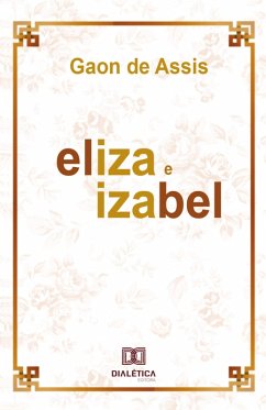 Cover Eliza e Izabel (eBook, ePUB)