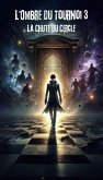 L'Ombre Du Tournoi 3 (eBook, ePUB) L'Ombre Du Tournoi 3 (eBook, ePUB)
