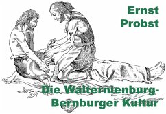 Die Walternienburg-Bernburger Kultur (eBook, ePUB) - Probst, Ernst