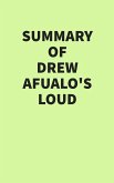 Summary of Drew Afualo's Loud (eBook, ePUB)