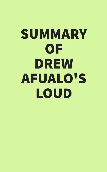 Summary of Drew Afualo's Loud (eBook, ePUB)