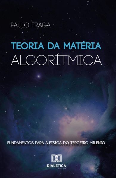 Teoria da Matéria Algorítmica (eBook, ePUB)