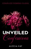Unveiled Confessions: Couples Coming Clean (eBook, ePUB)