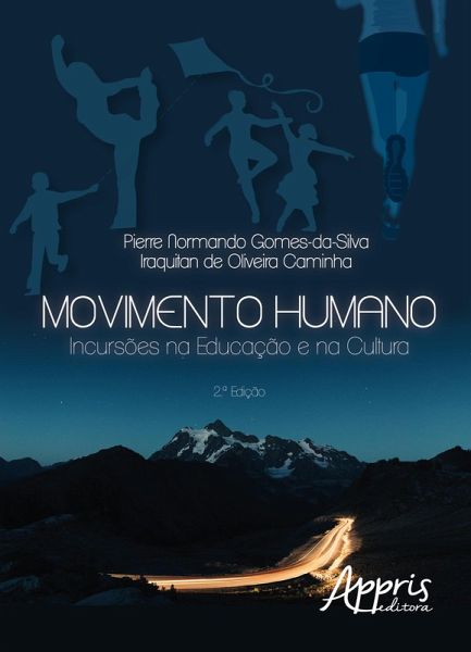 Movimento Humano: Incursões na Educação e na Cultura (eBook, ePUB)