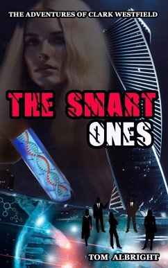 Cover The Smart Ones (The Adventures of Clark Westfield, #1) (eBook, ePUB)