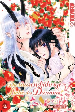 Die tausendjährige Liebe des Dämons, Band 02 (eBook, ePUB) - Nanami, Yue