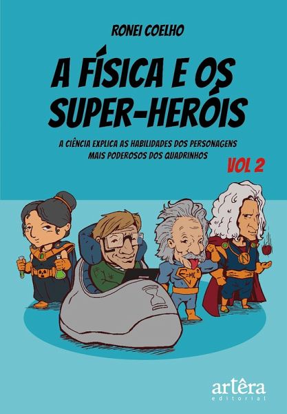 A Física e os Super-Heróis: Volume 2 (eBook, ePUB)
